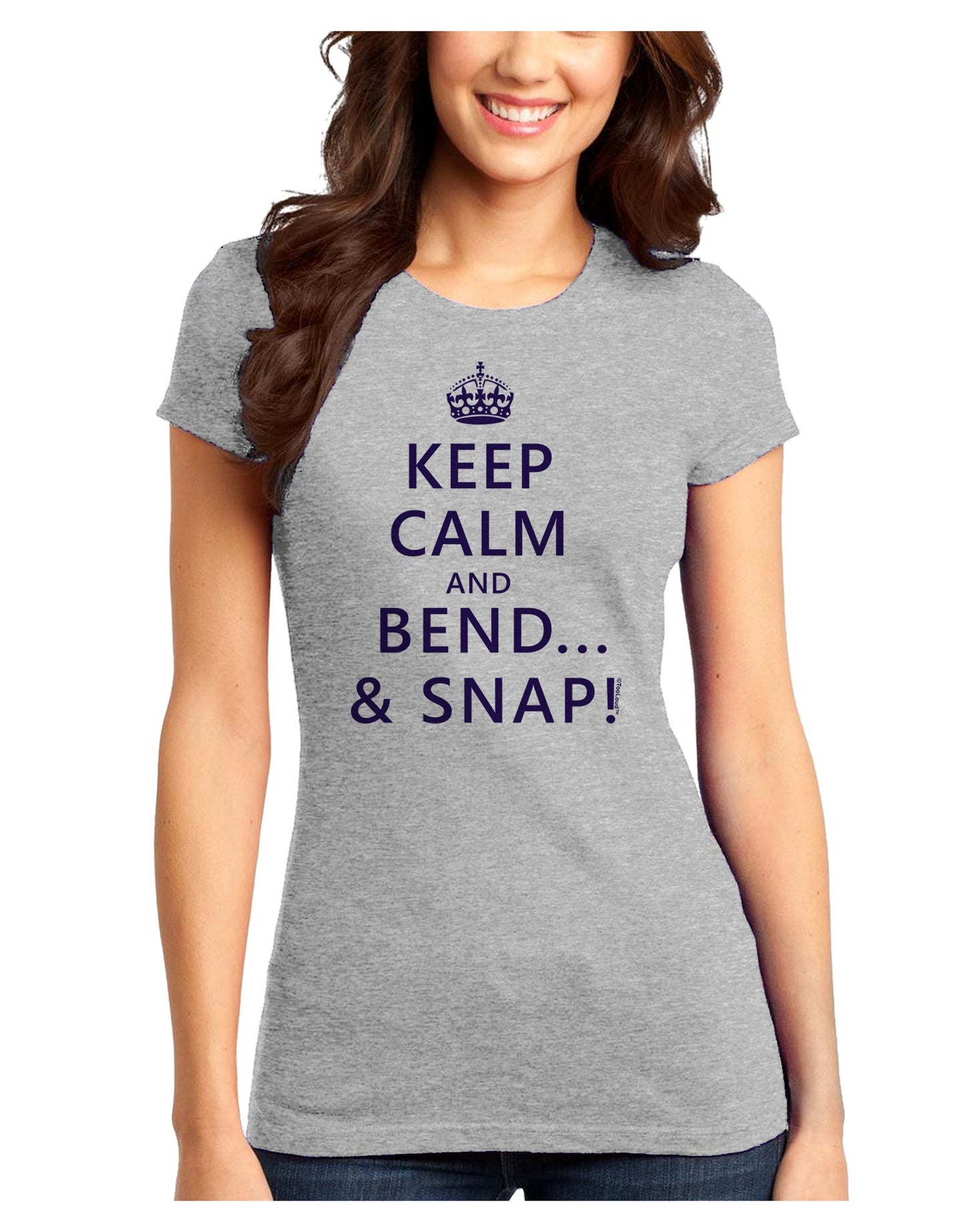 Keep Calm and Bend and Snap Juniors T-Shirt-Womens Juniors T-Shirt-TooLoud-Ash-Gray-Juniors Fitted X-Small-Davson Sales