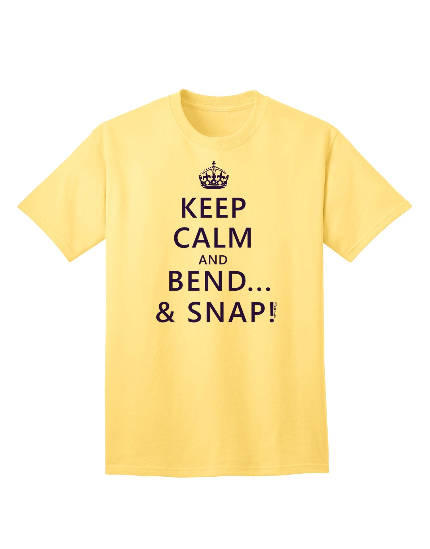 Keep Calm and Bend and Snap - Premium Adult T-Shirt for Casual Wear-Mens T-shirts-TooLoud-Yellow-Small-Davson Sales