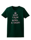 Keep Calm and Bend and Snap Womens Dark T-Shirt-TooLoud-Forest-Green-Small-Davson Sales