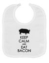 Keep Calm and Eat Bacon Baby Bib