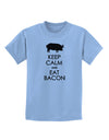 Keep Calm and Eat Bacon Childrens T-Shirt-Childrens T-Shirt-TooLoud-Light-Blue-X-Small-Davson Sales