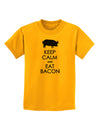 Keep Calm and Eat Bacon Childrens T-Shirt-Childrens T-Shirt-TooLoud-Gold-X-Small-Davson Sales