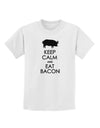 Keep Calm and Eat Bacon Childrens T-Shirt-Childrens T-Shirt-TooLoud-White-X-Small-Davson Sales