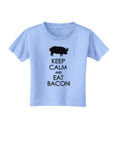 Keep Calm and Eat Bacon Toddler T-Shirt-Toddler T-Shirt-TooLoud-Aquatic-Blue-2T-Davson Sales