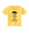 Keep Calm and Eat Bacon Toddler T-Shirt-Toddler T-Shirt-TooLoud-Yellow-2T-Davson Sales