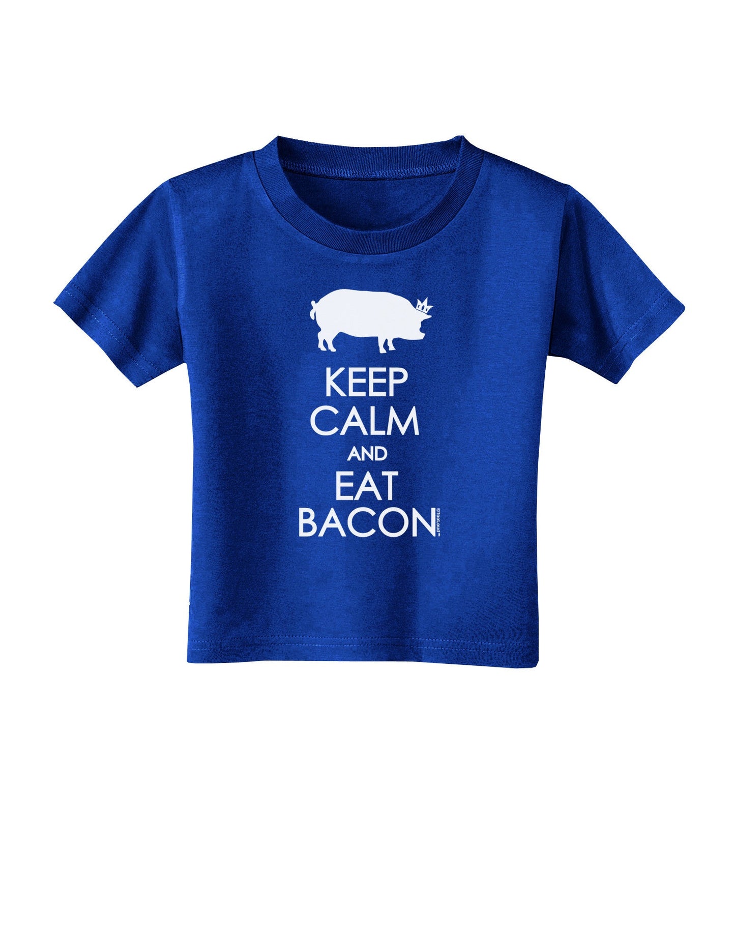 Keep Calm and Eat Bacon Toddler T-Shirt Dark-Toddler T-Shirt-TooLoud-Royal-Blue-2T-Davson Sales