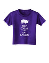 Keep Calm and Eat Bacon Toddler T-Shirt Dark-Toddler T-Shirt-TooLoud-Purple-2T-Davson Sales