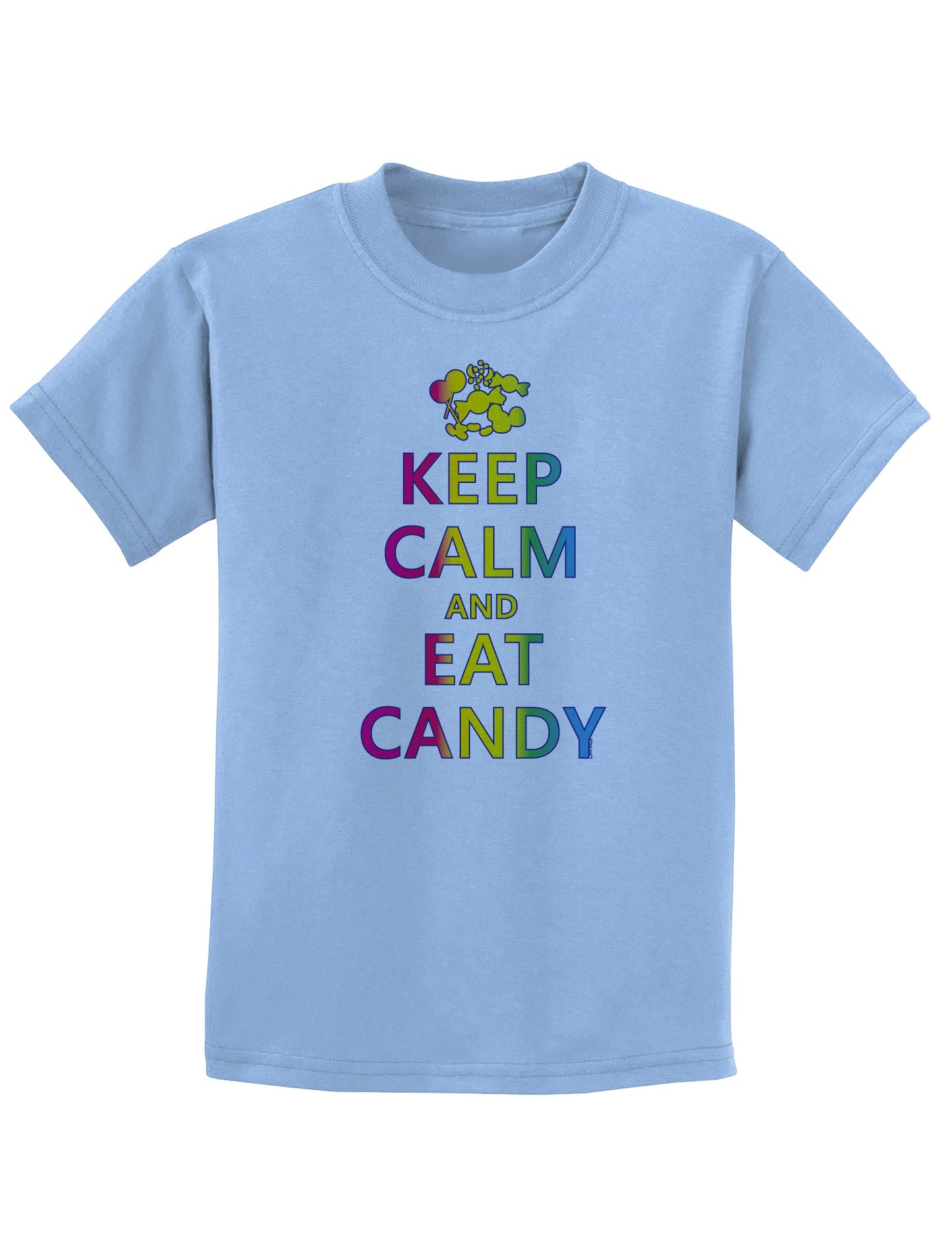 Keep Calm and Eat Candy Childrens T-Shirt-Childrens T-Shirt-TooLoud-Light-Blue-X-Small-Davson Sales
