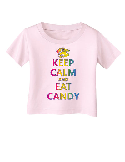 Keep Calm and Eat Candy Infant T-Shirt-Infant T-Shirt-TooLoud-Light-Pink-06-Months-Davson Sales