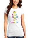 Keep Calm and Eat Candy Womens Juniors T-Shirt-Womens Juniors T-Shirt-TooLoud-White-Small-Davson Sales