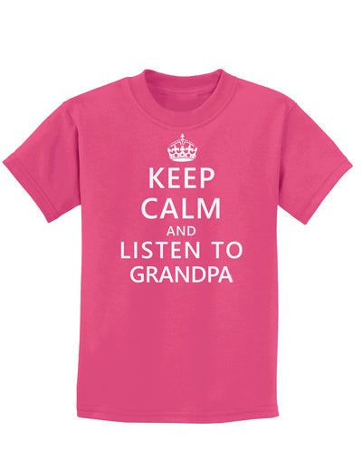 Keep Calm and Listen To Grandpa Childrens Dark T-Shirt-Childrens T-Shirt-TooLoud-Sangria-X-Small-Davson Sales