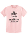 Keep Calm and Listen To Grandpa Childrens T-Shirt-Childrens T-Shirt-TooLoud-PalePink-X-Small-Davson Sales