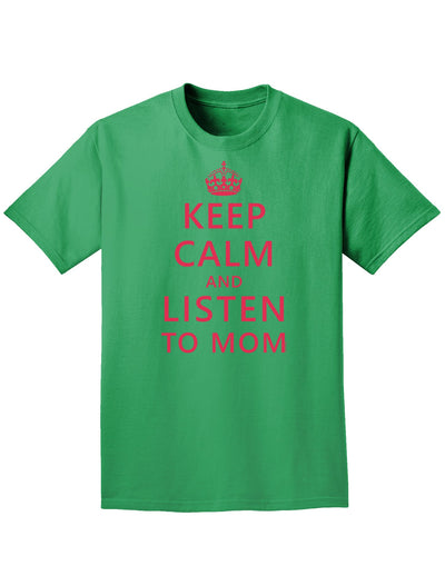 Keep Calm and Listen To Mom Adult Dark T-Shirt-Mens T-Shirt-TooLoud-Kelly-Green-Small-Davson Sales