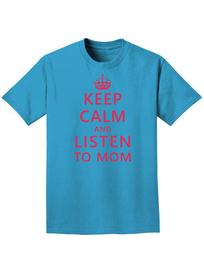 Keep Calm and Listen To Mom Adult Dark T-Shirt-Mens T-Shirt-TooLoud-Turquoise-Small-Davson Sales