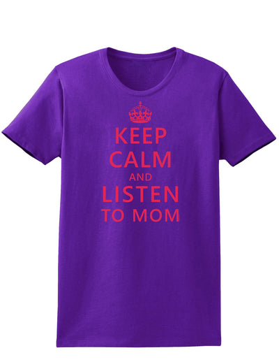 Keep Calm and Listen To Mom Womens Dark T-Shirt-TooLoud-Purple-X-Small-Davson Sales