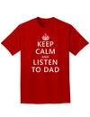 Keep Calm and Listen to Dad Adult Dark T-Shirt-Mens T-Shirt-TooLoud-Red-Small-Davson Sales