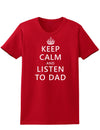 Keep Calm and Listen to Dad Womens Dark T-Shirt-TooLoud-Red-X-Small-Davson Sales