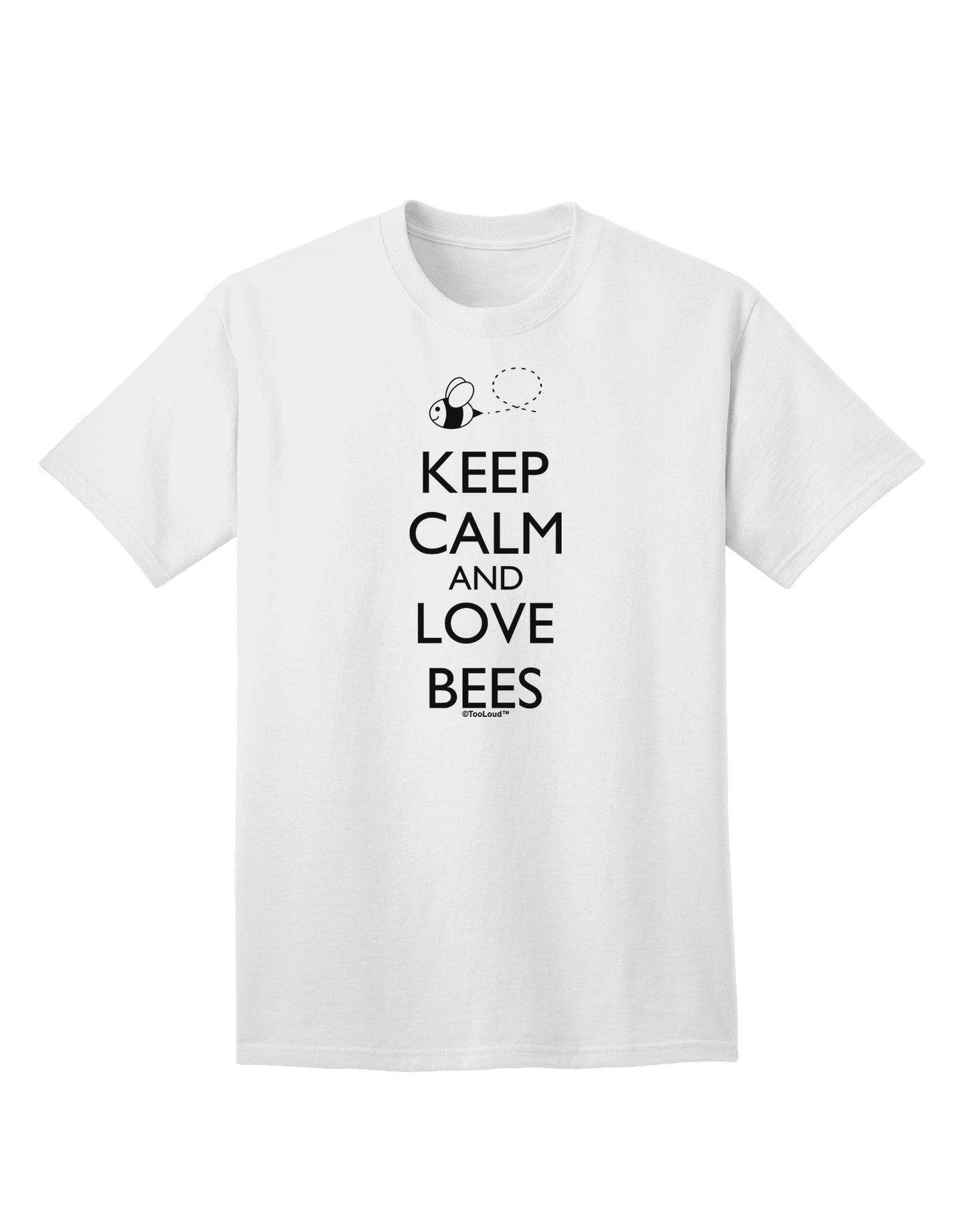 Keep Calm and Love Bees Adult T-Shirt-Mens T-Shirt-TooLoud-White-Small-Davson Sales