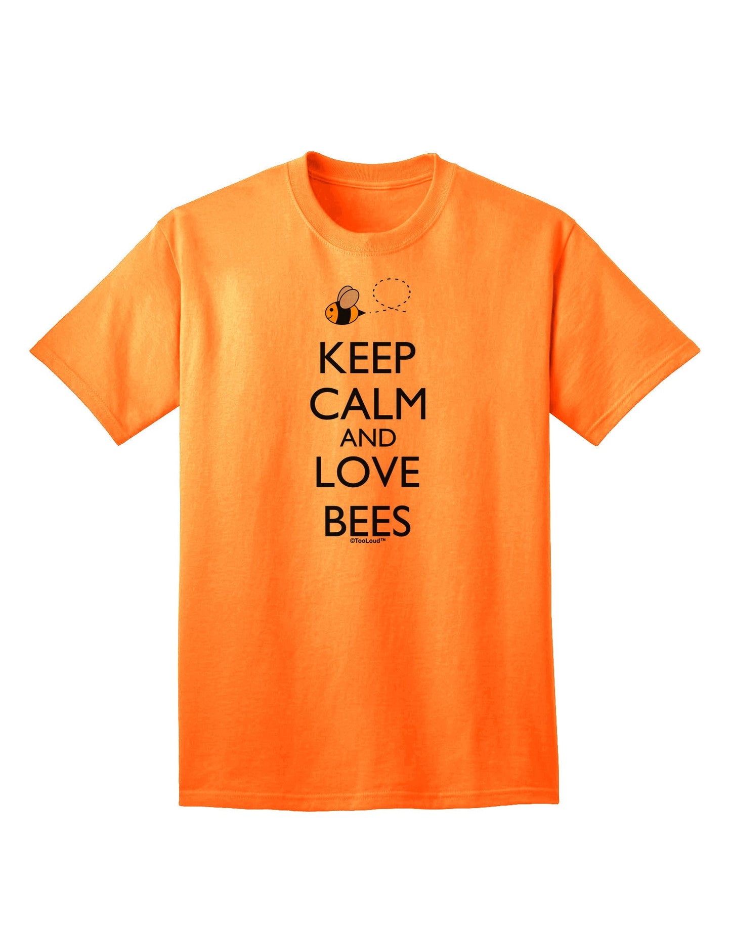 Keep Calm and Love Bees Color Adult T-Shirt-Mens T-Shirt-TooLoud-Neon-Orange-Small-Davson Sales