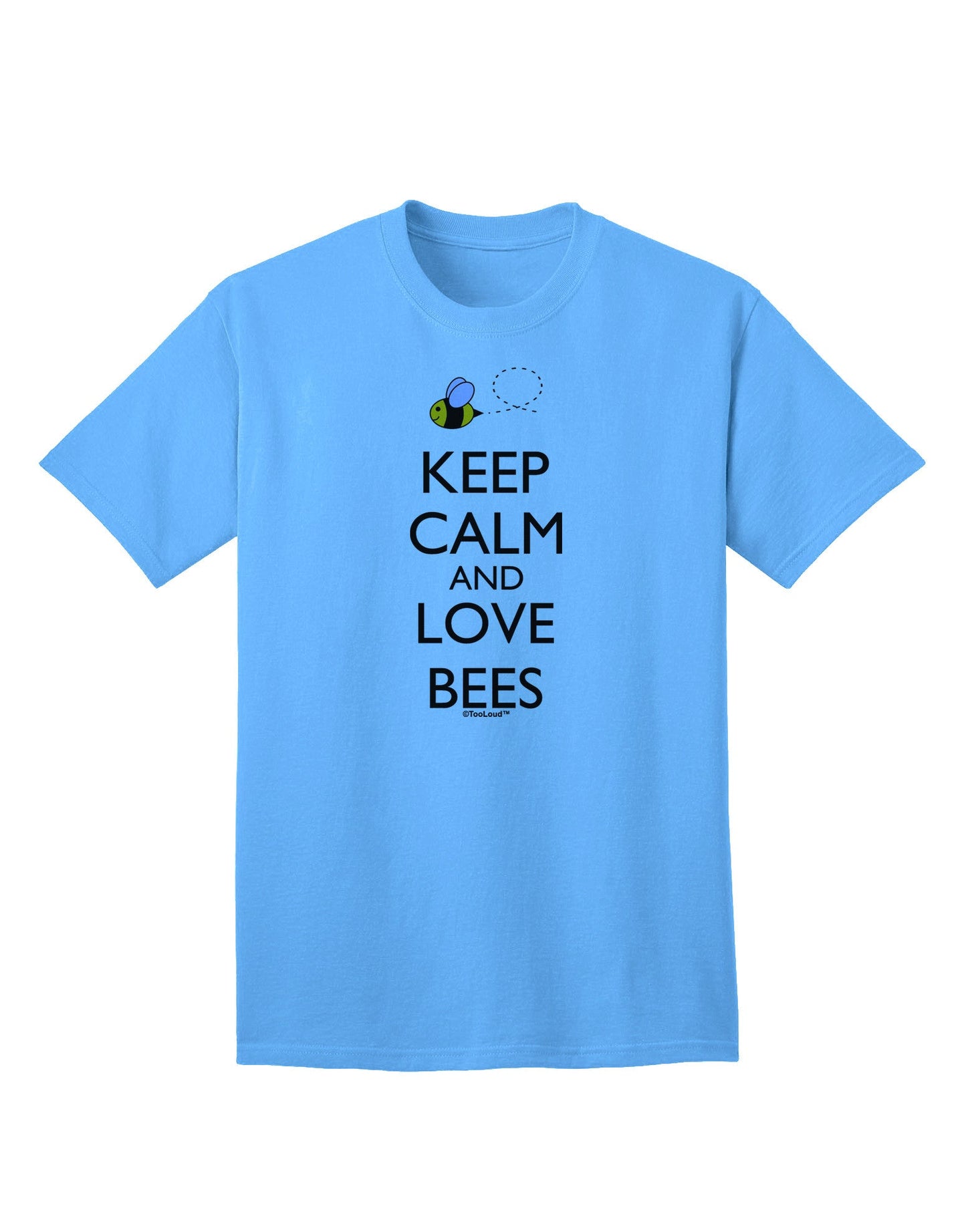 Keep Calm and Love Bees Color Adult T-Shirt-Mens T-Shirt-TooLoud-Aquatic-Blue-Small-Davson Sales