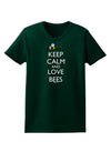 Keep Calm and Love Bees Color Womens Dark T-Shirt-TooLoud-Forest-Green-Small-Davson Sales