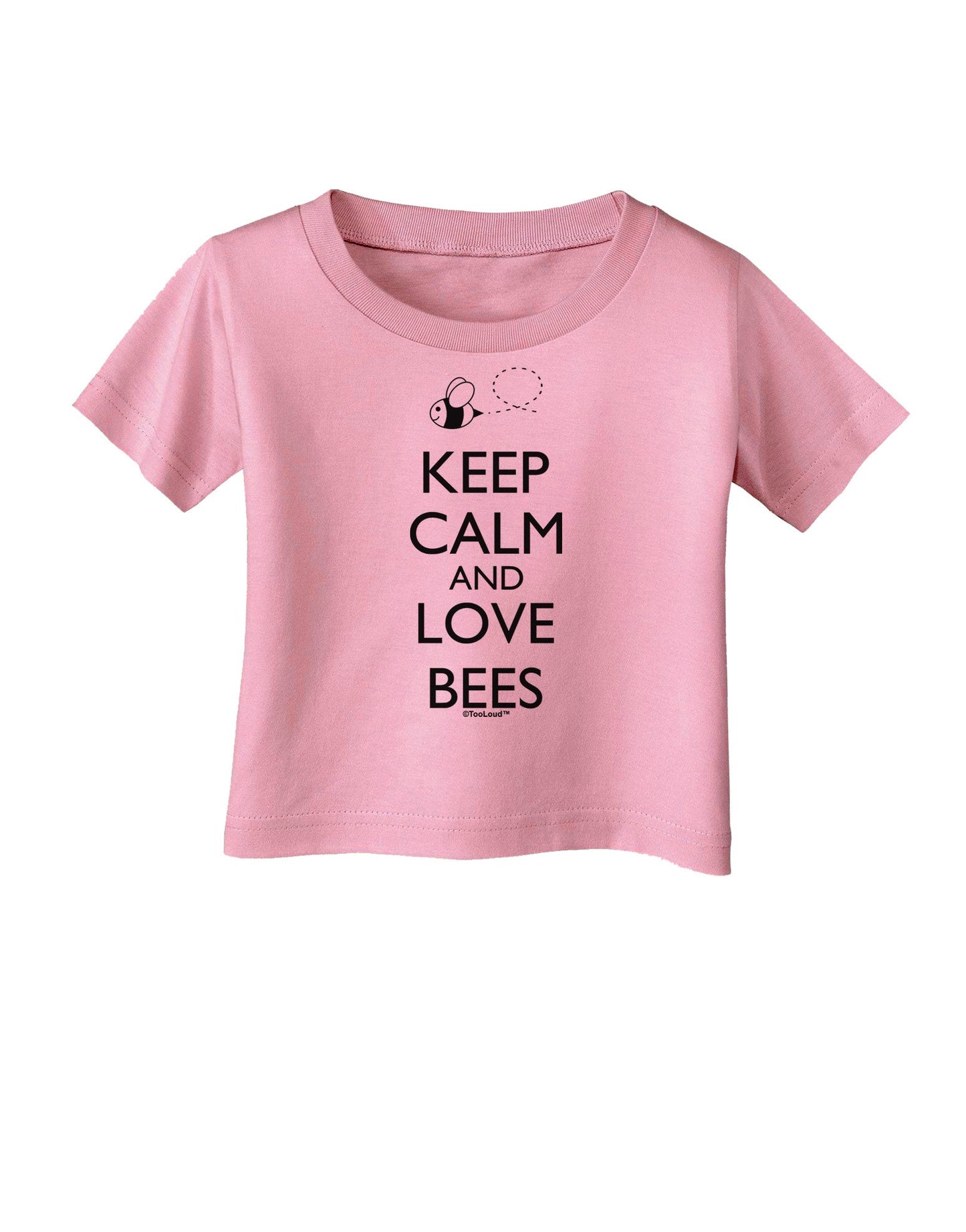 Keep Calm and Love Bees Infant T-Shirt-Infant T-Shirt-TooLoud-Candy-Pink-06-Months-Davson Sales