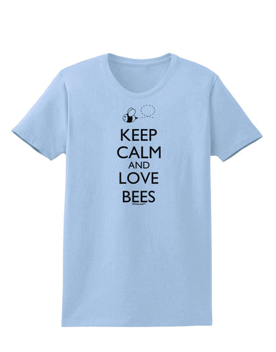 Keep Calm and Love Bees Womens T-Shirt-Womens T-Shirt-TooLoud-Light-Blue-X-Small-Davson Sales