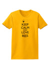 Keep Calm and Love Bees Womens T-Shirt-Womens T-Shirt-TooLoud-Gold-X-Small-Davson Sales