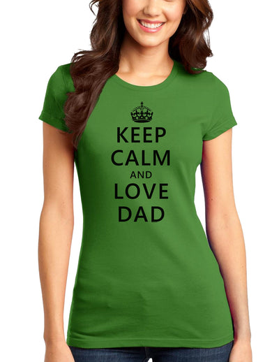 Keep Calm and Love Dad Juniors T-Shirt-Womens Juniors T-Shirt-TooLoud-Kiwi-Green-Small-Davson Sales