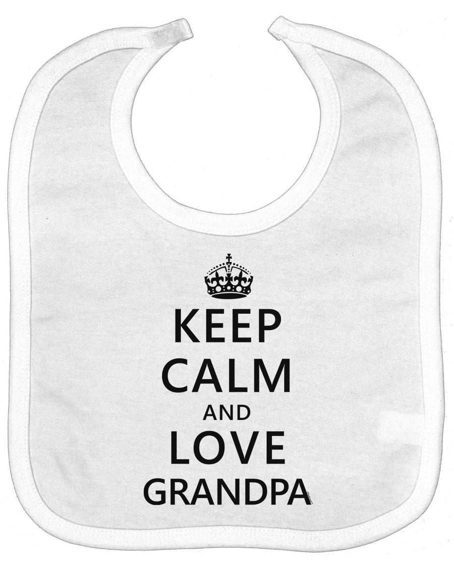 Keep Calm and Love Grandpa Baby Bib