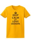 Keep Calm and Love Grandpa Womens T-Shirt-Womens T-Shirt-TooLoud-Gold-X-Small-Davson Sales