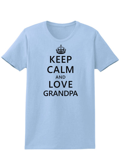 Keep Calm and Love Grandpa Womens T-Shirt-Womens T-Shirt-TooLoud-Light-Blue-X-Small-Davson Sales