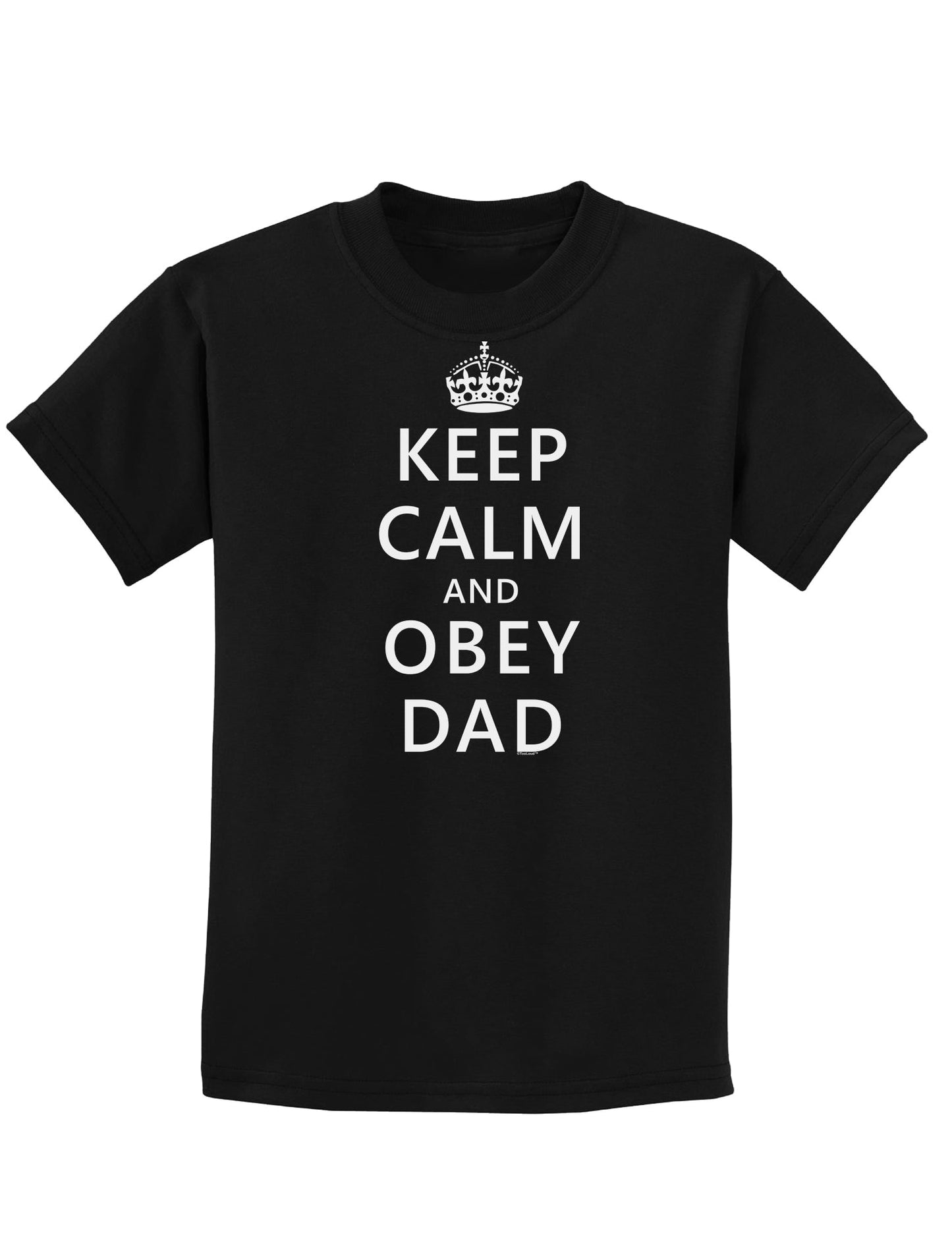Keep Calm and Obey Dad Childrens Dark T-Shirt-Childrens T-Shirt-TooLoud-Black-X-Small-Davson Sales