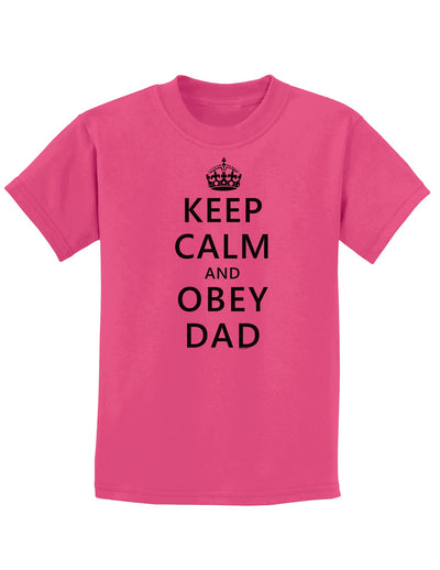 Keep Calm and Obey Dad Childrens T-Shirt-Childrens T-Shirt-TooLoud-Sangria-X-Small-Davson Sales