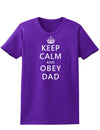 Keep Calm and Obey Dad Womens Dark T-Shirt-TooLoud-Purple-X-Small-Davson Sales