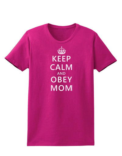 Keep Calm and Obey Mom Womens Dark T-Shirt-TooLoud-Hot-Pink-Small-Davson Sales