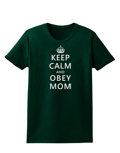 Keep Calm and Obey Mom Womens Dark T-Shirt-TooLoud-Forest-Green-Small-Davson Sales