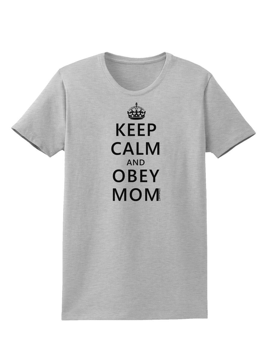 Keep Calm and Obey Mom Womens T-Shirt-Womens T-Shirt-TooLoud-White-X-Small-Davson Sales