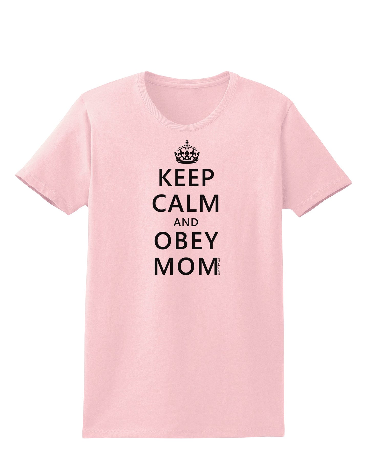 Keep Calm and Obey Mom Womens T-Shirt-Womens T-Shirt-TooLoud-PalePink-X-Small-Davson Sales