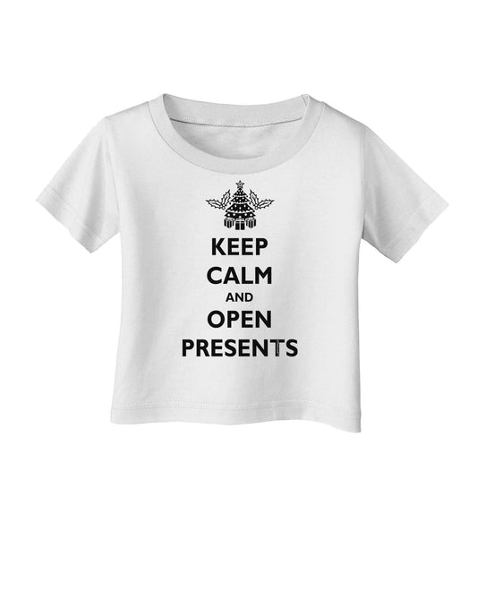 Keep Calm and Open Presents Christmas Infant T-Shirt-Infant T-Shirt-TooLoud-White-06-Months-Davson Sales