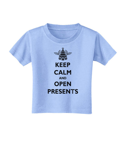 Keep Calm and Open Presents Christmas Toddler T-Shirt-Toddler T-Shirt-TooLoud-Aquatic-Blue-2T-Davson Sales