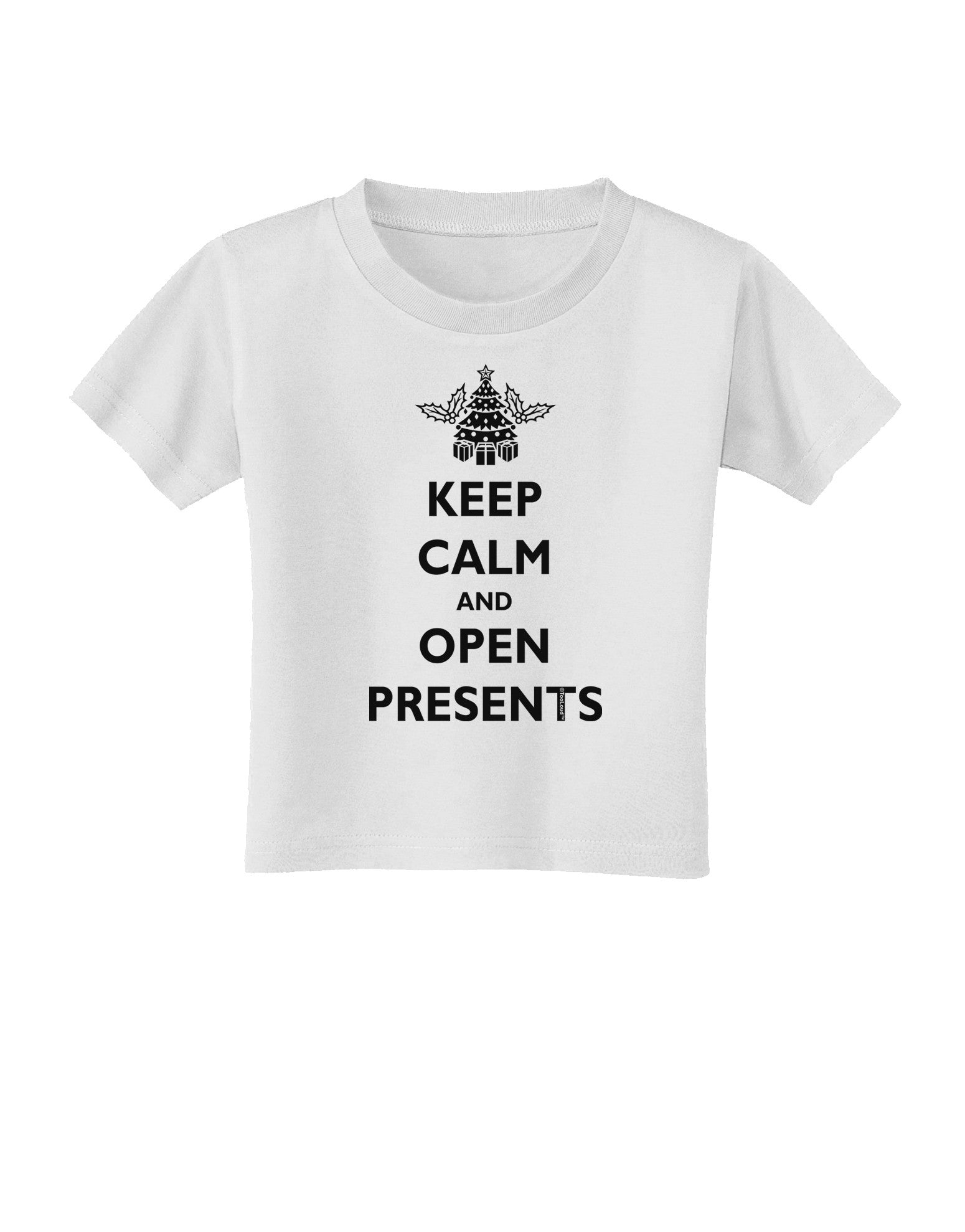 Keep Calm and Open Presents Christmas Toddler T-Shirt-Toddler T-Shirt-TooLoud-White-2T-Davson Sales