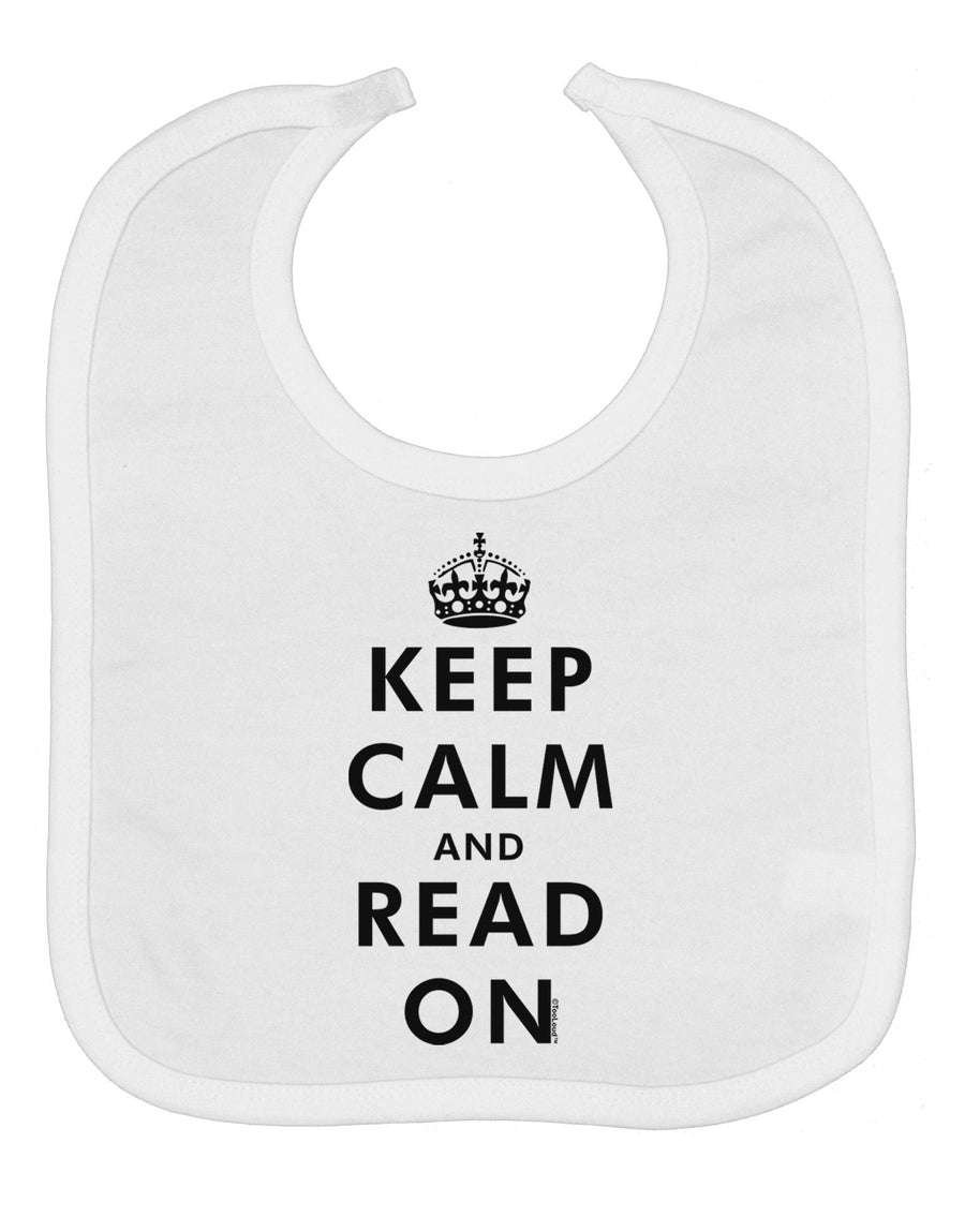 Keep Calm and Read On Baby Bib