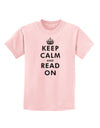 Keep Calm and Read On Childrens T-Shirt-Childrens T-Shirt-TooLoud-PalePink-X-Small-Davson Sales