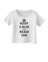 Keep Calm and Read On Infant T-Shirt-Infant T-Shirt-TooLoud-White-06-Months-Davson Sales