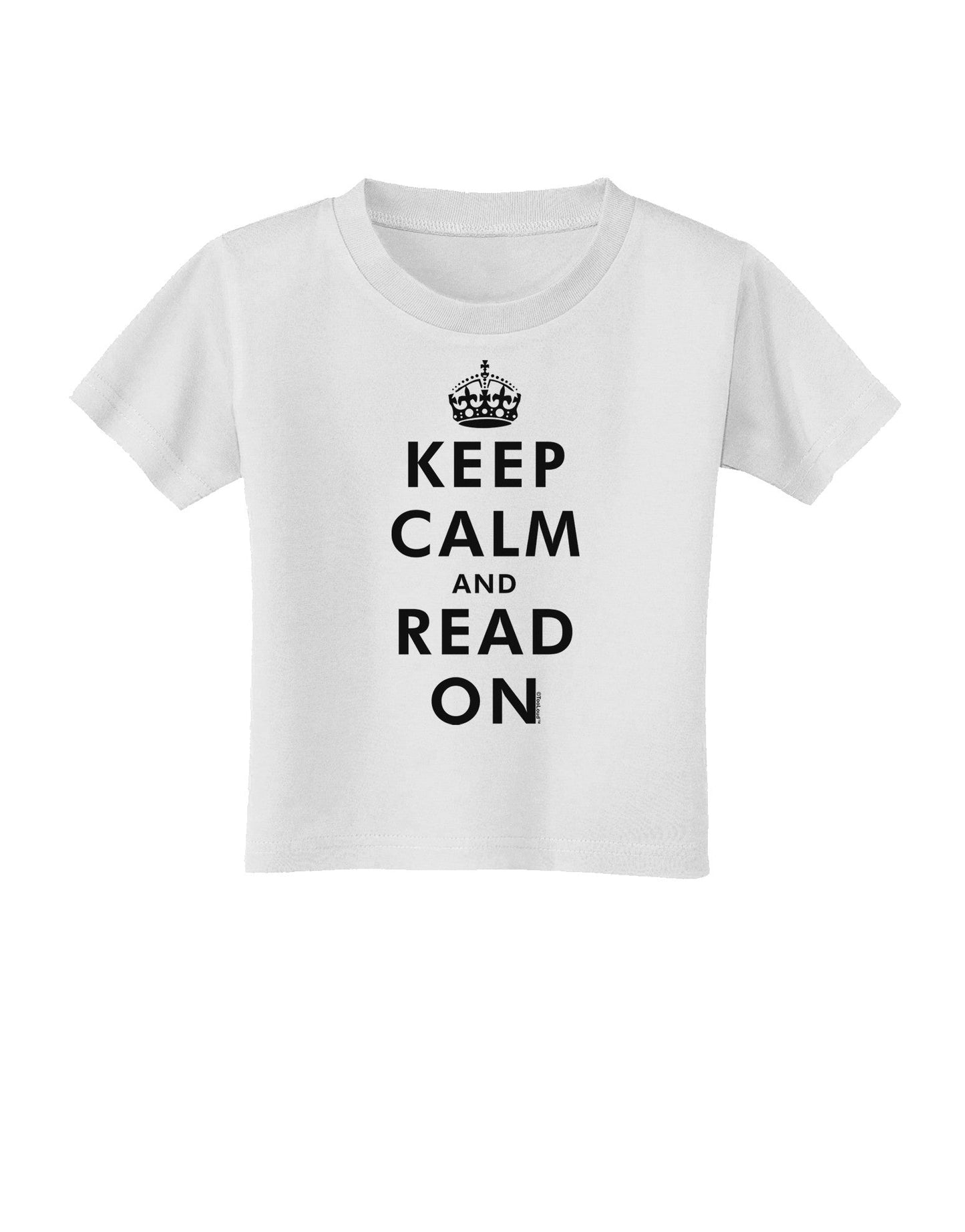 Keep Calm and Read On Toddler T-Shirt-Toddler T-Shirt-TooLoud-White-2T-Davson Sales