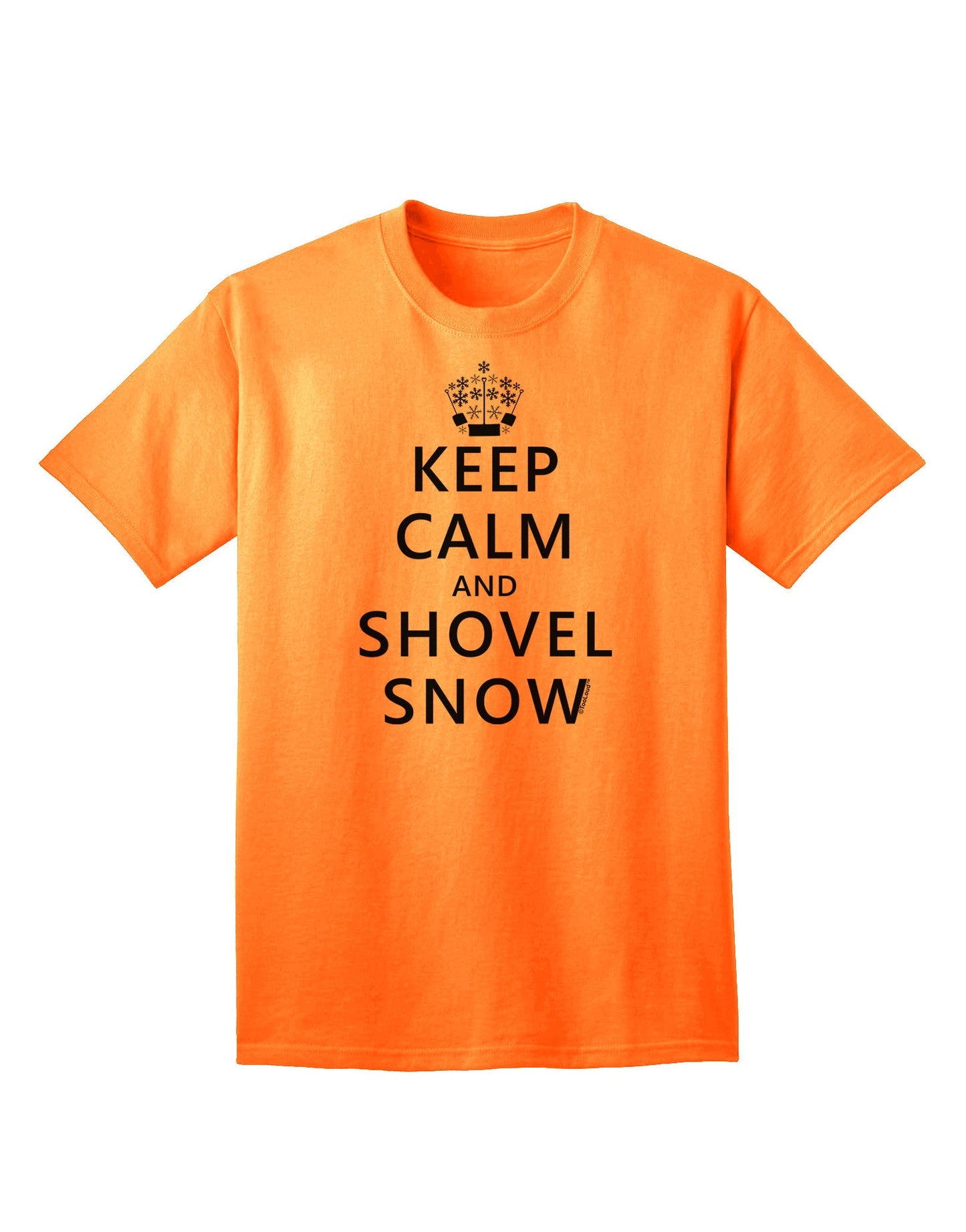 Keep Calm and Shovel Snow - Premium Adult T-Shirt for Winter Enthusiasts-Mens T-shirts-TooLoud-Neon-Orange-Small-Davson Sales
