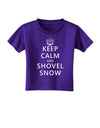 Keep Calm and Shovel Snow Toddler T-Shirt Dark-Toddler T-Shirt-TooLoud-Purple-2T-Davson Sales