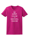 Keep Calm and Shovel Snow Womens Dark T-Shirt-TooLoud-Hot-Pink-Small-Davson Sales