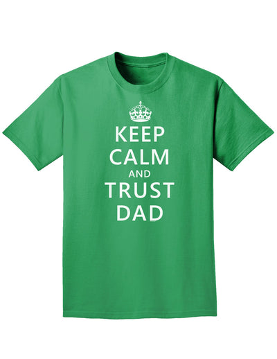 Keep Calm and Trust Dad Adult Dark T-Shirt-Mens T-Shirt-TooLoud-Kelly-Green-Small-Davson Sales